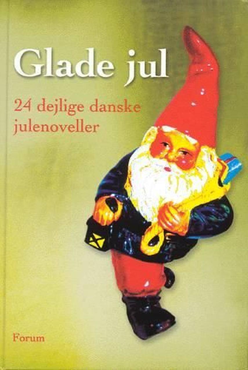 Michael Toubro: Glade jul : 24 dejlige danske julenoveller