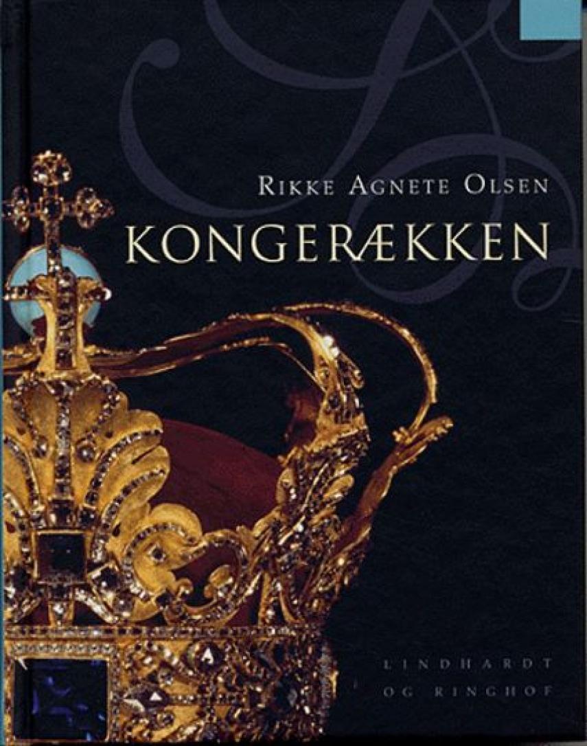 Rikke Agnete Olsen (f. 1939): Kongerækken