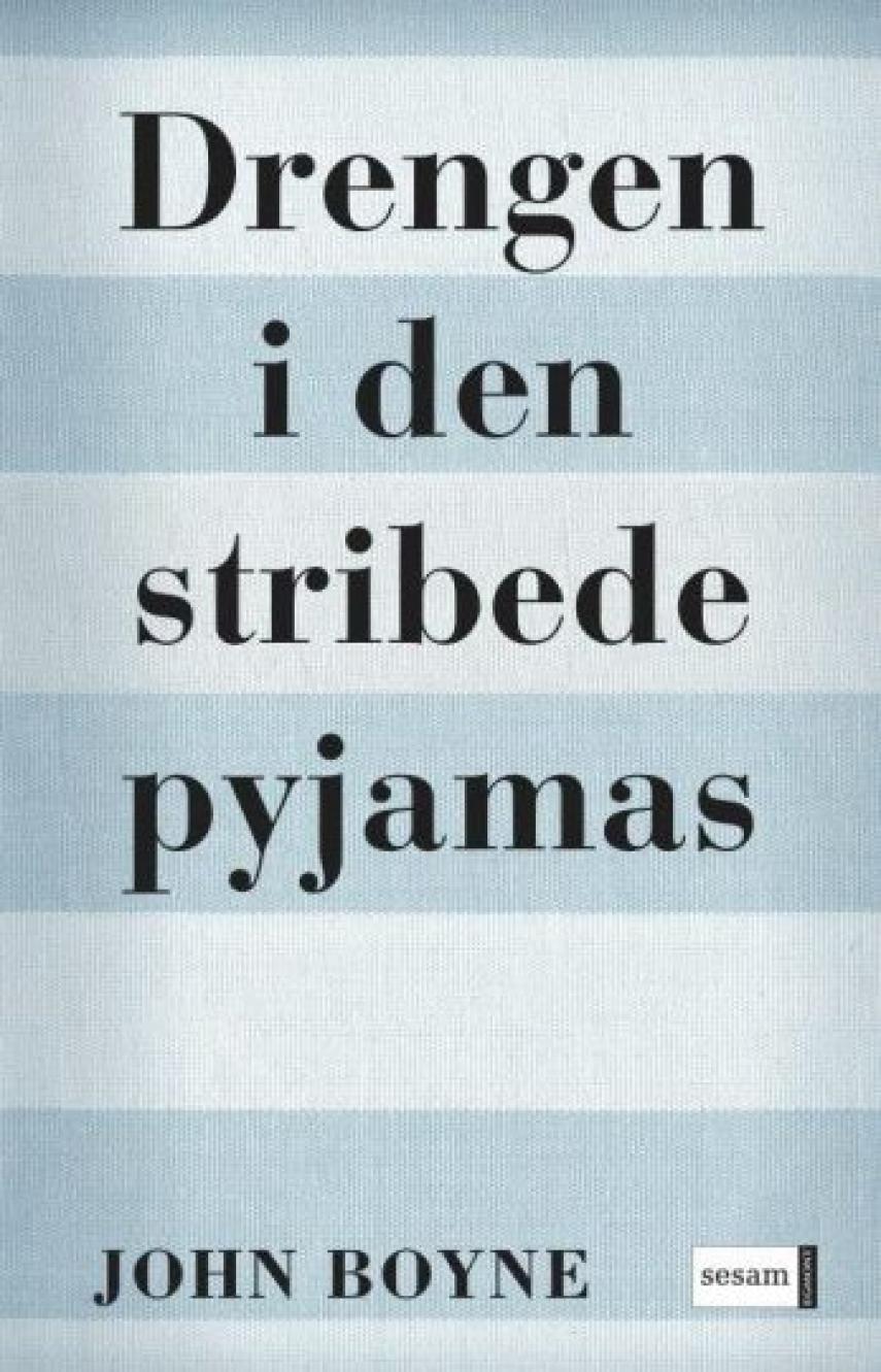 John Boyne: Drengen i den stribede pyjamas