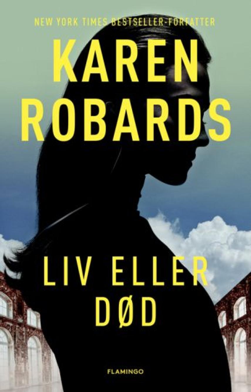 Karen Robards: Liv eller død