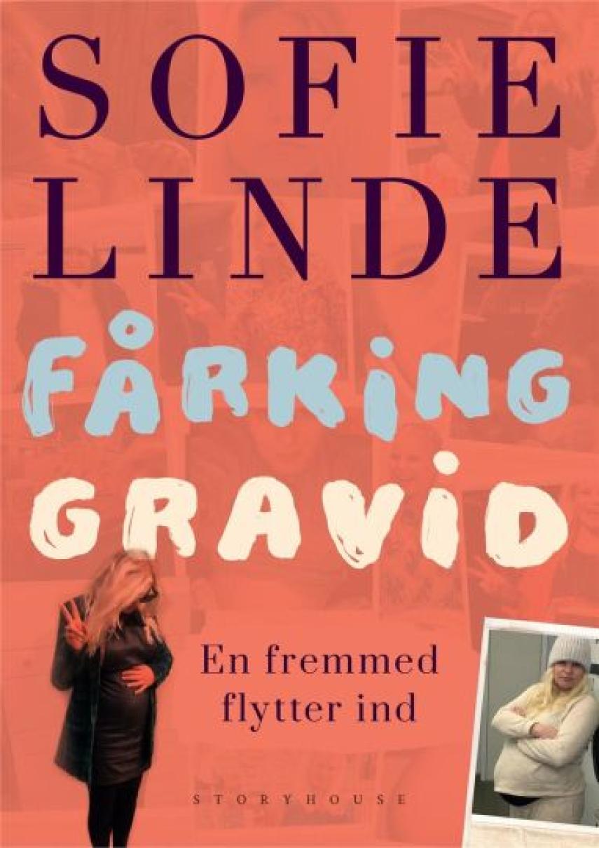 Sofie Linde (f. 1989): Fårking gravid : en fremmed flytter ind