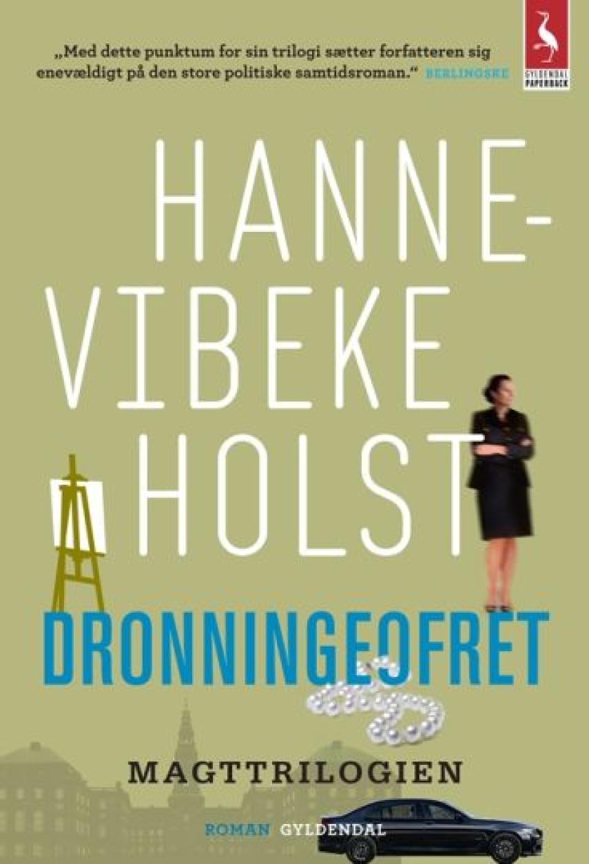 Hanne-Vibeke Holst: Dronningeofret : roman