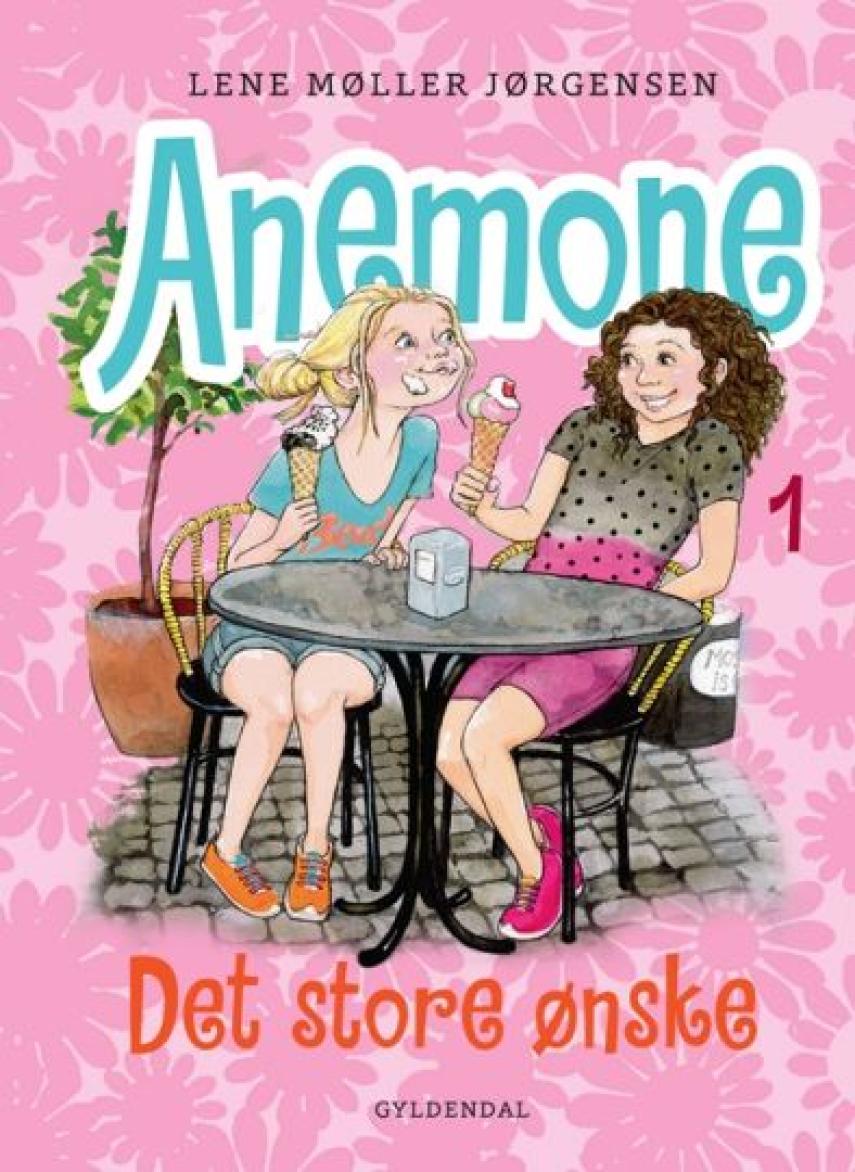 Lene Møller Jørgensen: Anemone - det store ønske