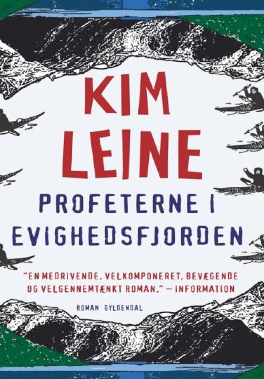 Kim Leine: Profeterne i Evighedsfjorden : roman