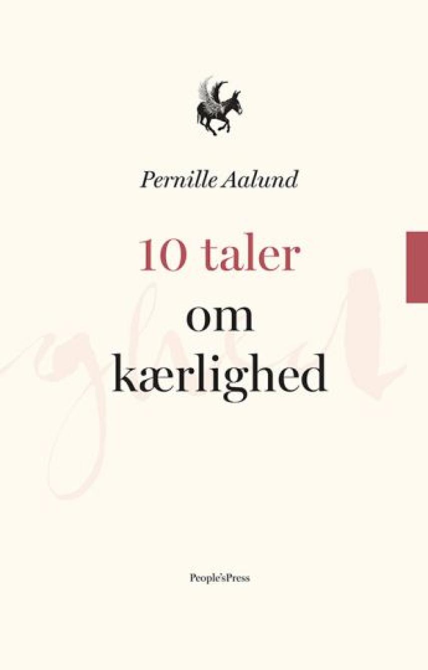 Pernille Aalund: 10 taler om kærlighed