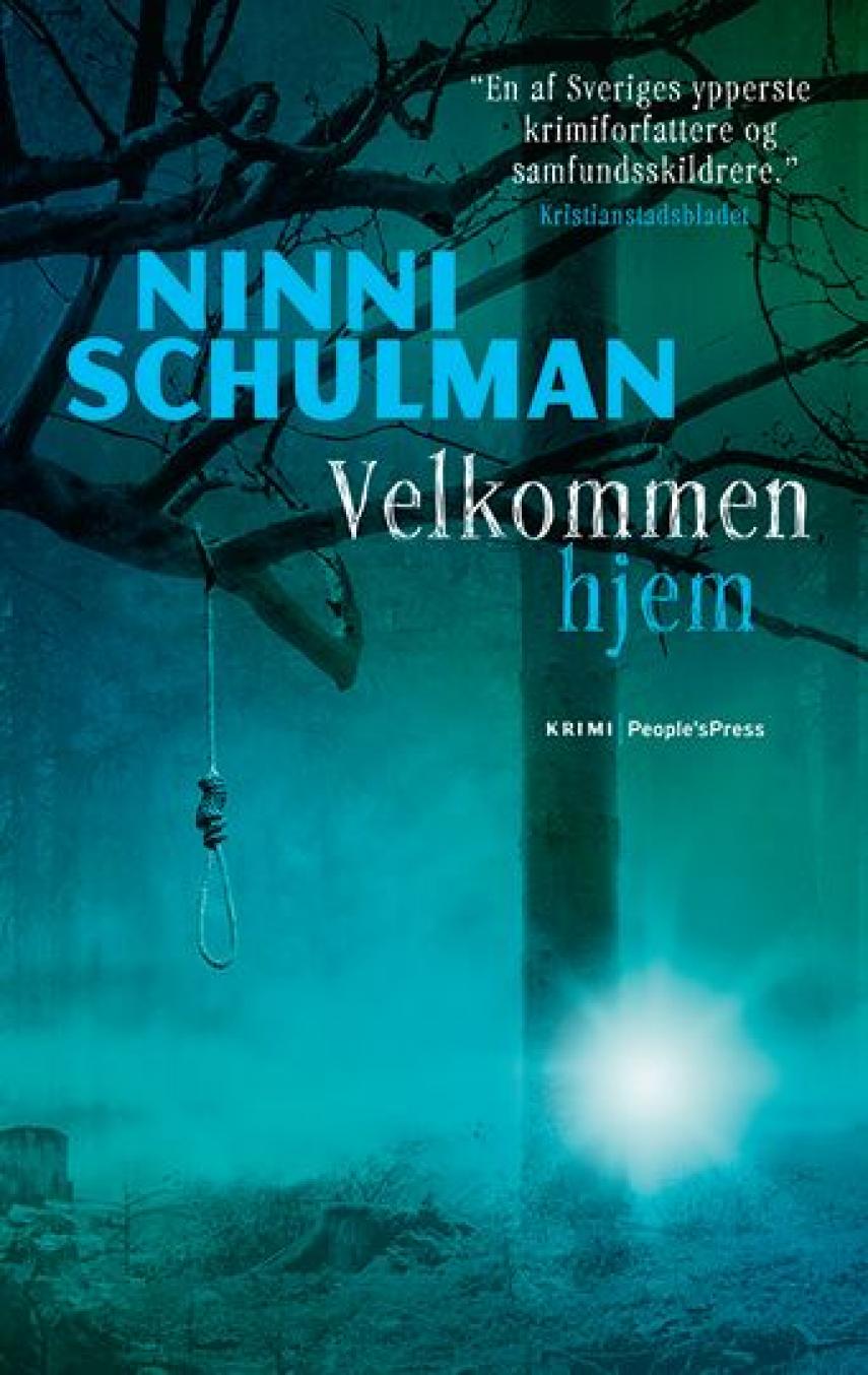 Ninni Schulman: Velkommen hjem : kriminalroman