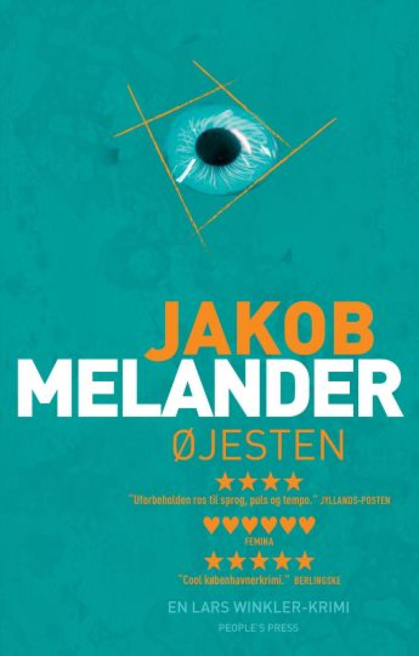 Jakob Melander: Øjesten : kriminalroman